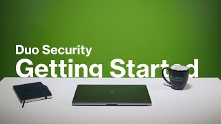 Getting Started with Duo Security [upl. by Deidre]