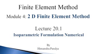 Isoparametric Formulation Numerical  Lecture 201  Finite Element Method language  Hindi [upl. by Zachariah]