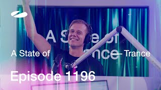 A State of Trance Episode 1196 astateoftrance [upl. by Led]