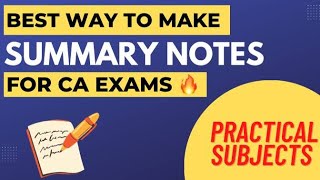 How to make SHORT SUMMARY NOTES for PRACTICAL SUBJECTS  CA EXAMS [upl. by Stepha]