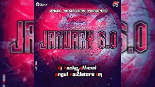 JANUARY 60 REMIX DJ ROCKY OFFICIAL X ANGUL ROADSTERS TM  FAST REMIX [upl. by Aicilaanna]