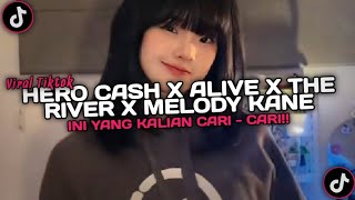 DJ HERO CASH CASH X ALIVE X MELODY KANE X THE RIVER BY WHYN FVNKY VIRAL TIKTOK [upl. by Senilec49]