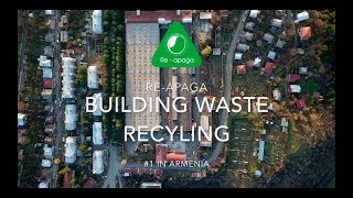 Reapaga Building Waste Recycling in Armenia [upl. by Yelloh]