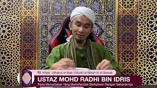 Ustaz Mohd Radhi Bin Idris Idhahul alBab Hukum Nikah Kahwin 26 [upl. by Wexler]