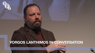 Yorgos Lanthimos in Conversation  BFI [upl. by Suellen]