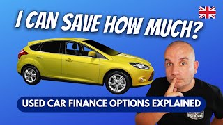 USED CAR FINANCE Options Explained with examples  PCP vs HP vs Loan [upl. by Fiore27]