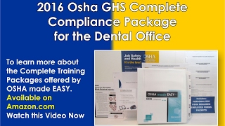 2016 OSHA GHS COMPLETE COMPLIANCE PACKAGE FOR THE DENTAL OFFICE [upl. by Swihart396]