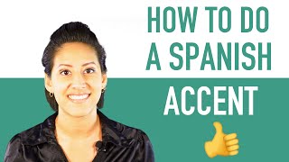 How To Do a Spanish Accent  Sound Like a Native Speaker [upl. by Atirys]