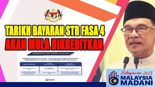 Tarikh Bayaran Bantuan STR Fasa 4 Akan Mula Dikreditkan [upl. by Stanfield673]