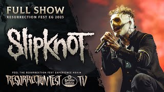 SLIPKNOT  Live at Resurrection Fest EG 2023 Full Show [upl. by Best607]