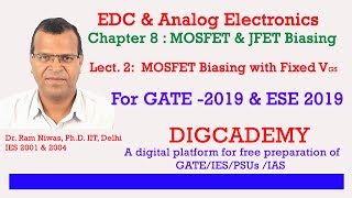 EDC amp Analog Electronics Chap 8 MOSFET and FET Biasing L2 MOSFET Biasing with fixed VGS [upl. by Unam]