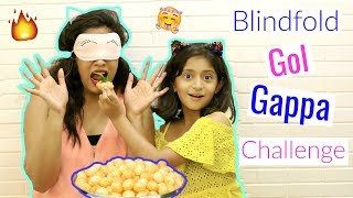 The Blindfold GOLGAPPA Challenge  ShrutiArjunAnand MyMissAnand [upl. by Zales]