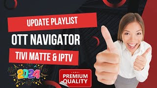 Update Playlist OttNavigator iptv amp Tivimate 2024 Premium [upl. by Pedrotti]