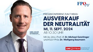 FPÖPressekonferenz quotDankquot SchwarzGrün  Ausverkauf der Neutralität Österreichs [upl. by Honan]