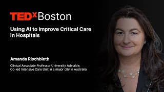 AI and Critical Care Go where to puck is headed  Amanda Rischbieth  TEDxBoston [upl. by Neladgam]