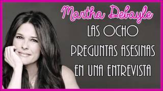 quotLas Ocho Preguntas Asesinas En Una Entrevistaquot Martha Debayle [upl. by Vick]