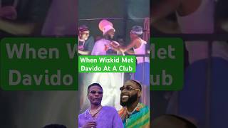 When Davido And Wizkid Met At a Club 🔥 davido wizkid [upl. by Ushijima]