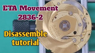 How to service an automatic watch eta movement 28362  Disassemble tutorial [upl. by Tallu101]