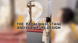 About the Papal Mass Stage and Furniture Design [upl. by Adnawak]