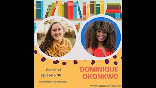 BookWorthy Chats with Dominique Okonkwo [upl. by Suhcnip]