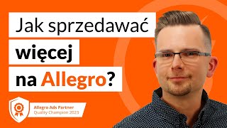 💰 Jak sprzedawać więcej na Allegro [upl. by Riehl]