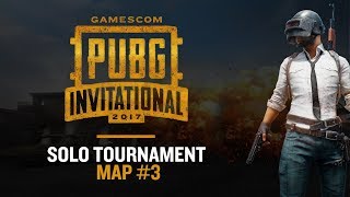 PUBG  Solo  Tournoi 3  ESL Invitational Gamescom 2017 [upl. by Tower]