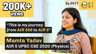 CTwT E477  UPSC CSE 2020 Topper Mamta Yadav AIR 05  Physics Optional  2nd Attempt [upl. by Lleuqram]