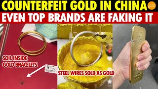 China’s Gold Scams Soar Soil Inside Gold Bracelets Steel Wires Sold as Gold Even by Top Brands [upl. by Haley]