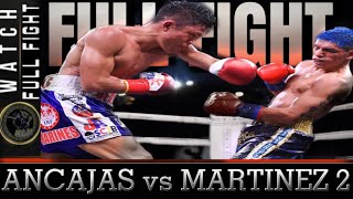 JERWIN ANCAJAS vs FERNANDO MARTINEZ  FULL FIGHT [upl. by Aciret]