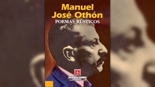 Análisis Poemas rústicos de Manuel José Othón Fondo de Cultura Económica [upl. by Rj]