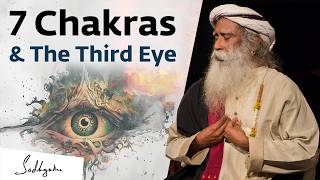 Secret of 7 Chakras amp Third Eye  Sadhguru [upl. by Alit500]