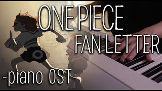 One Piece Fan Letter OST Piano cover from a fan to the fans [upl. by Kilian]