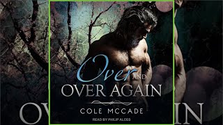 Over and Over Again by Cole McCade  Romance Audiobook 2 [upl. by Rapp]