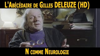 LAbecedaire de GILLES DELEUZE N comme Neurologie [upl. by Neilson]