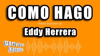 Eddy Herrera  Como Hago Versión Karaoke [upl. by Turtle615]