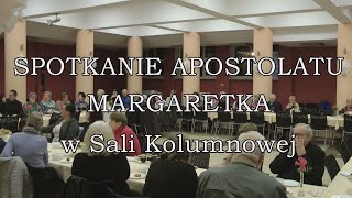 Apostolat Margaretka cz 4 SPOTKANIE [upl. by Atyekram126]