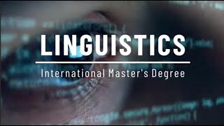 Linguistics  International Masters Degree [upl. by Xavler]