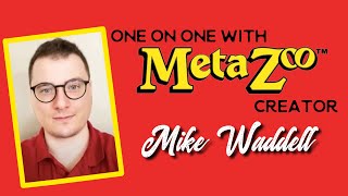 What is Metazoo  An Interview with Mike Waddell Creator [upl. by Isolda]