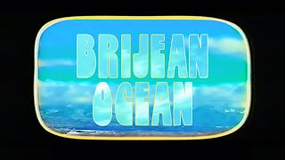 Brijean  Ocean Official Video [upl. by Nnylarej85]