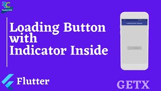 Loading Button with Indicator in Flutter using GetX  Flutter  GetX [upl. by Sylram]