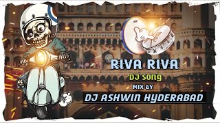 RIVA RIVA vs CONGO BAND DJ SONG MIX BY DJ ASHWIN HYDERABAD [upl. by Nobe]