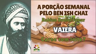 Parashat Vaiera pelo Ben Ish Chai  Carne ou leite  Rabino Daniel Faour  Hidabroot Brasil 2024 [upl. by Ileyan]