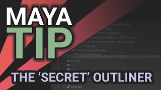 Maya Animation Tips  The quotSecretquot Outliner [upl. by Brigette]