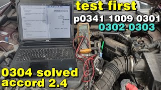 2008 2012 honda accord 24 codes p1009 p0341 p0301 p0302 p0303 p0304 fixed solved any honda [upl. by Eednyl]