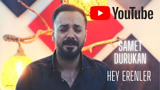 SAMET DURUKAN  Hey Erenler Böyle Mi Olur   OFFİCİAL VİDEO [upl. by Euginomod]