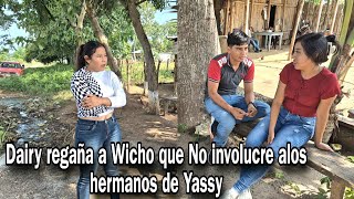 Yassy No está deacuerdo le da la razóna DairyWicho iba Emocionadopero Dairy aruino todo [upl. by Adriena]