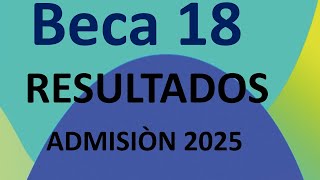 RESULTADOS DE BECA 18 [upl. by Bathsheba148]