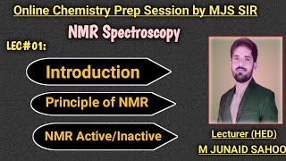 L01 NMR SpectroscopyPrinciple of NMRNMR Active compoundsMJS Sir BS amp BSc ClassPPSC [upl. by Dorraj282]