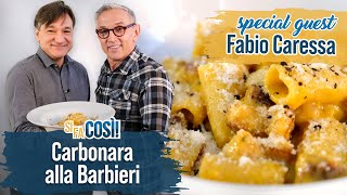 Carbonara alla Barbieri special guest Fabio Caressa  Si fa così  Chef BRUNO BARBIERI [upl. by Nesyrb]