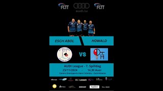 AUDI League Esch Abol vs Houwald  Live 2 [upl. by Aikmat]